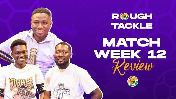SHOCK UPSETS! 😱 Eleven Wonders Grab First Win + Hearts & Kotoko Goalscoring Woes | Rough Tackle EP9