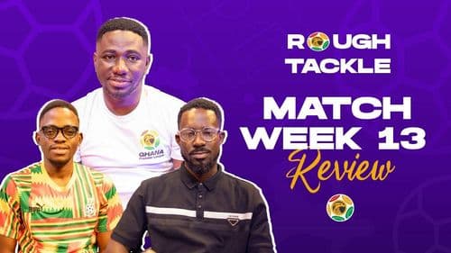 CHAOS in the GPL! Hearts of Oak & Kotoko STUNNED as Top Spot Battle Explodes! | Rough Tackle EP10